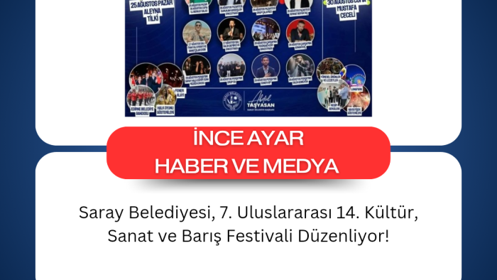 Saray Belediyesi, 7. Uluslararası 14. Kültür, Sanat ve Barış Festivali Düzenliyor!